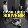 Lasso & Lucah - Souvenir (Acústico) - Single